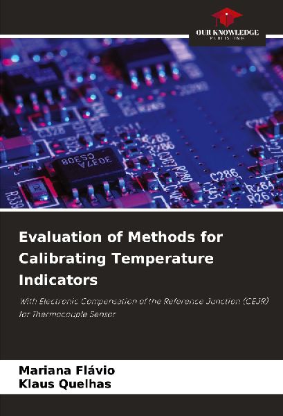Evaluation of Methods for Calibrating Temperature Indicators: With Electronic Compensation of the Reference Junction (CEJR) for Thermocouple Sensor