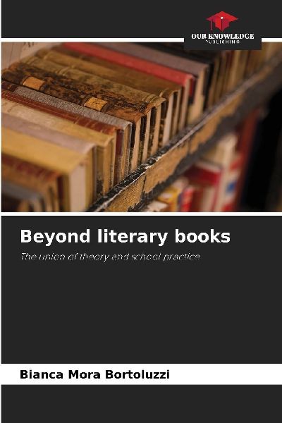 Beyond literary books: The union of theory and school practice
