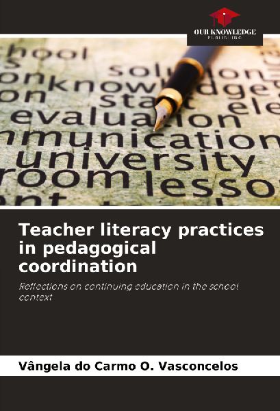 Teacher literacy practices in pedagogical coordination: Reflections on continuing education in the school context