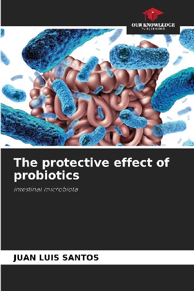 The protective effect of probiotics: intestinal microbiota