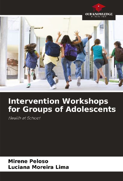 Intervention Workshops for Groups of Adolescents: Health at School