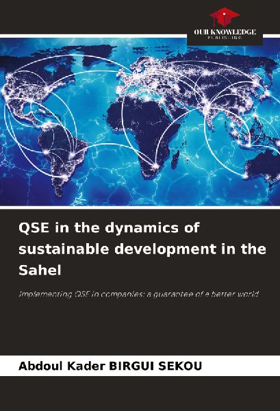 QSE in the dynamics of sustainable development in the Sahel: Implementing QSE in companies: a guarantee of a better world
