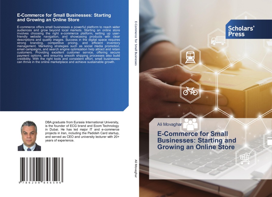 E-Commerce for Small Businesses: Starting and Growing an Online Store