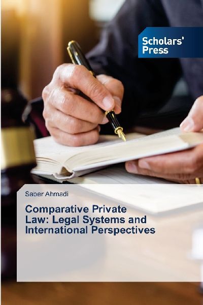 Comparative Private Law: Legal Systems and International Perspectives