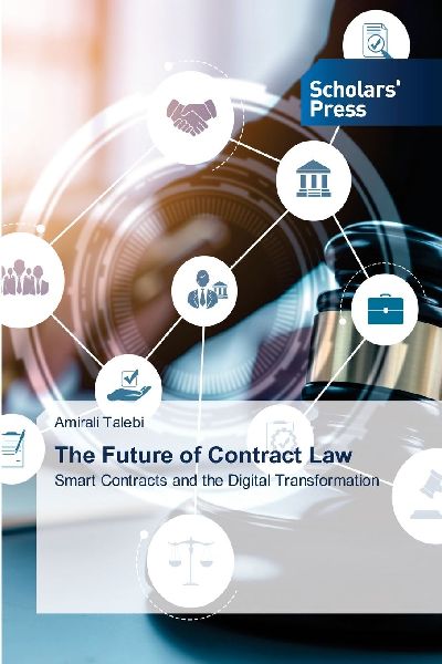 The Future of Contract Law: Smart Contracts and the Digital Transformation
