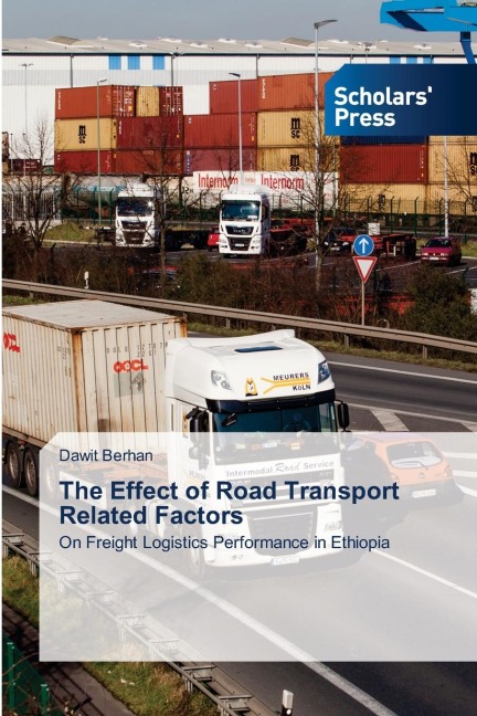 The Effect of Road Transport Related Factors: On Freight Logistics Performance in Ethiopia