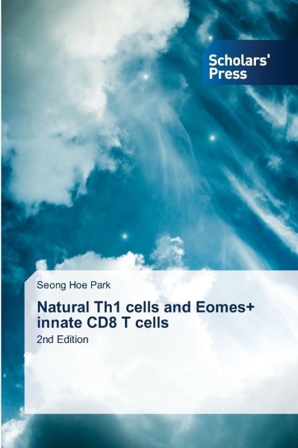 Natural Th1 cells and Eomes+ innate CD8 T cells: 2nd Edition