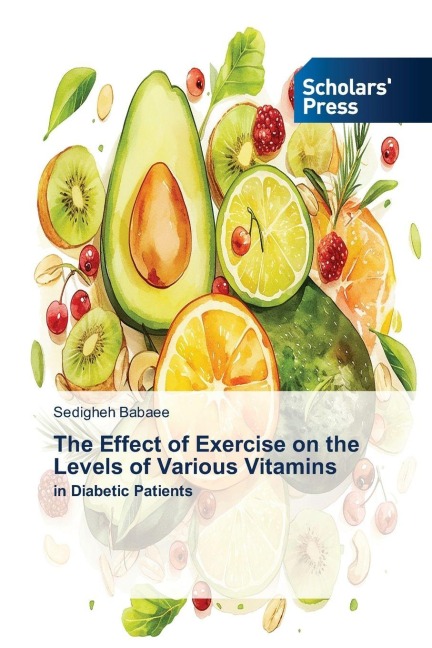 The Effect of Exercise on the Levels of Various Vitamins: in Diabetic Patients