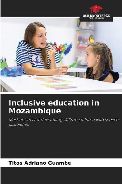 Inclusive education in Mozambique: Mechanisms for developing skills in children with speech disabilities