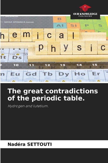 The great contradictions of the periodic table.: Hydrogen and lutetium.