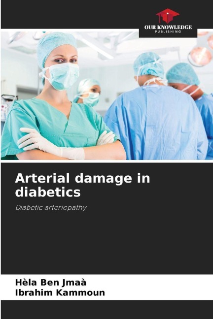 Arterial damage in diabetics: Diabetic arteriopathy