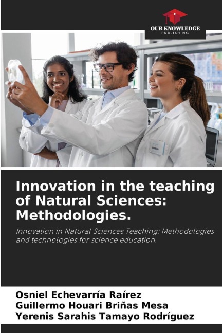 Innovation in the teaching of Natural Sciences: Methodologies.: Innovation in Natural Sciences Teaching: Methodologies and technologies for science education.