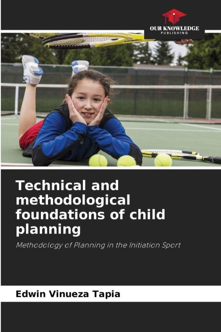 Technical and methodological foundations of child planning: Methodology of Planning in the Initiation Sport