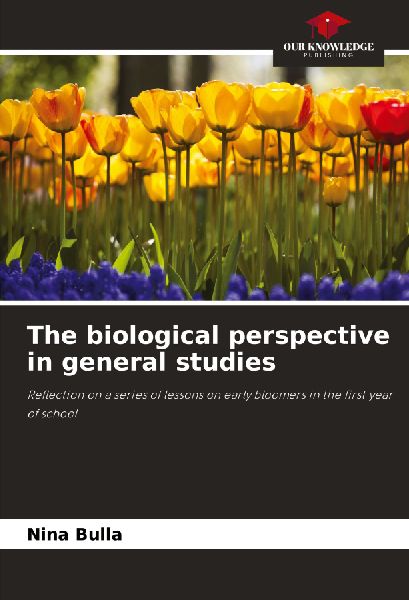 The biological perspective in general studies: Reflection on a series of lessons on early bloomers in the first year of school