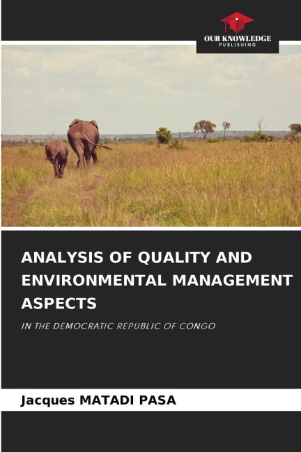 ANALYSIS OF QUALITY AND ENVIRONMENTAL MANAGEMENT ASPECTS: IN THE DEMOCRATIC REPUBLIC OF CONGO