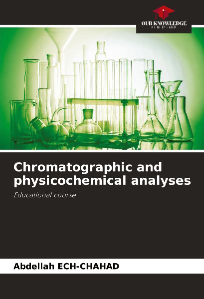 Chromatographic and physicochemical analyses: Educational course