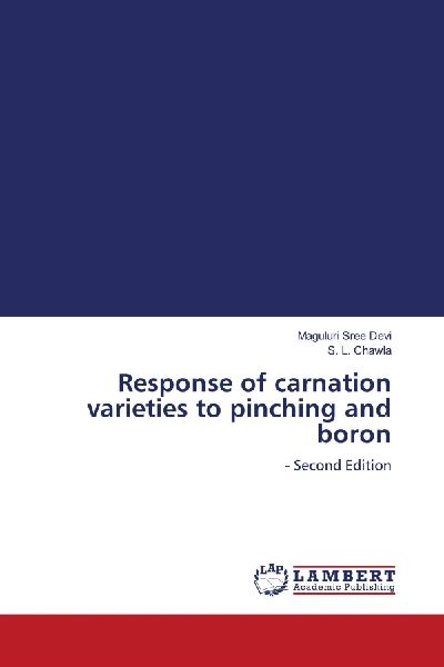 Response of carnation varieties to pinching and boron: - Second Edition