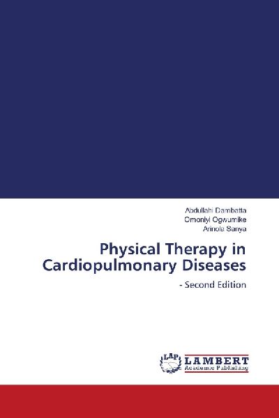 Physical Therapy in Cardiopulmonary Diseases: - Second Edition
