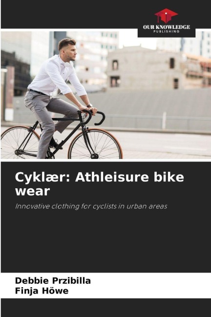 Cyklær: Athleisure bike wear: Innovative clothing for cyclists in urban areas
