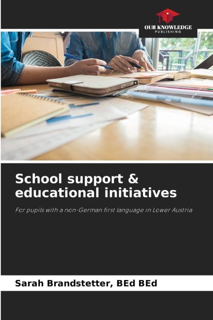 School support & educational initiatives: For pupils with a non-German first language in Lower Austria