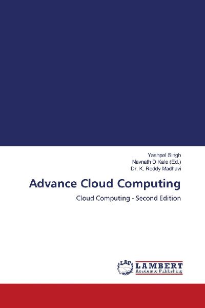 Advance Cloud Computing: Cloud Computing - Second Edition