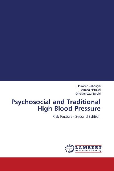 Psychosocial and Traditional High Blood Pressure: Risk Factors - Second Edition