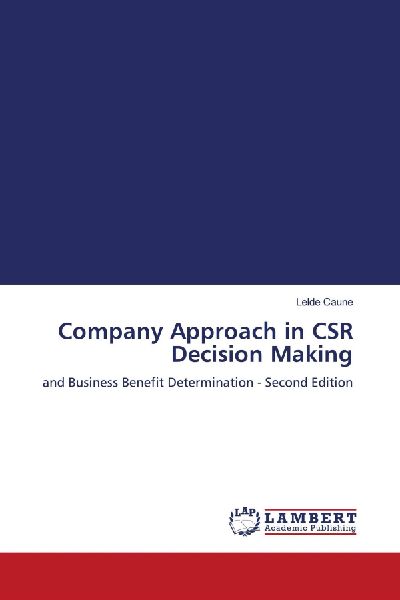 Company Approach in CSR Decision Making: and Business Benefit Determination - Second Edition