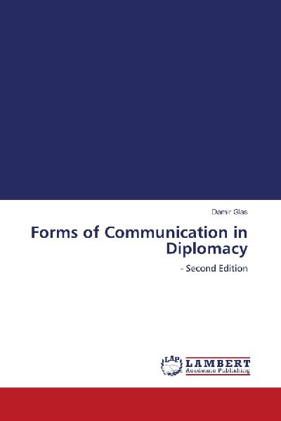 Forms of Communication in Diplomacy: - Second Edition