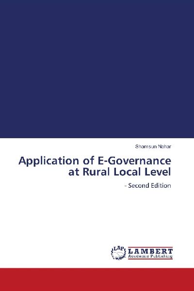Application of E-Governance at Rural Local Level: - Second Edition