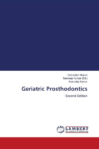 Geriatric Prosthodontics: - Second Edition