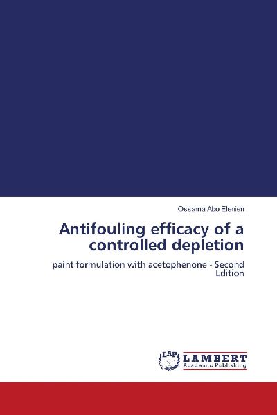 Antifouling efficacy of a controlled depletion: paint formulation with acetophenone - Second Edition