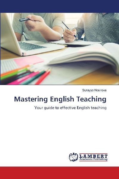 Mastering English Teaching: Your guide to effective English teaching