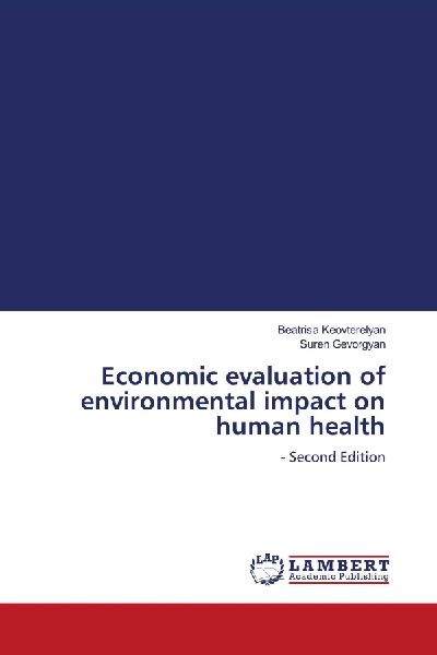 Economic evaluation of environmental impact on human health: - Second Edition
