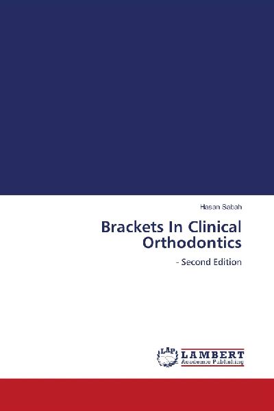 Brackets In Clinical Orthodontics: - Second Edition
