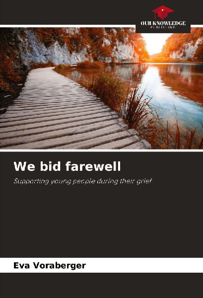 We bid farewell: Supporting young people during their grief