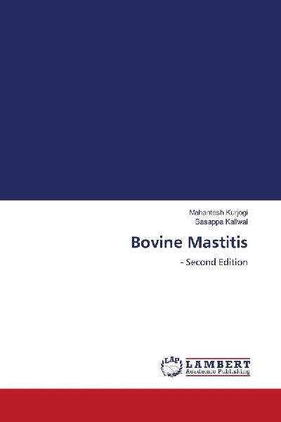 Bovine Mastitis: - Second Edition