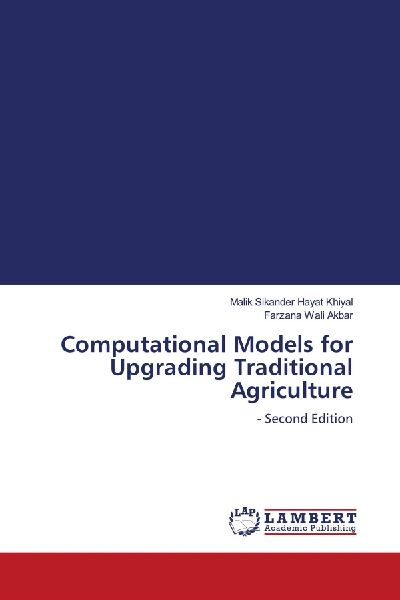 Computational Models for Upgrading Traditional Agriculture: - Second Edition