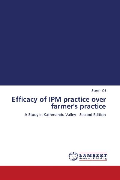 Efficacy of IPM practice over farmers practice: A Study in Kathmandu Valley - Second Edition
