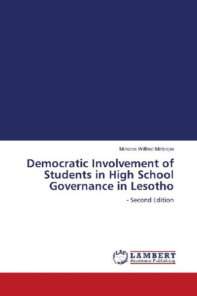 Democratic Involvement of Students in High School Governance in Lesotho: - Second Edition