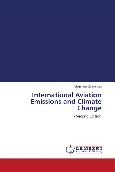 International Aviation Emissions and Climate Change: - Second Edition