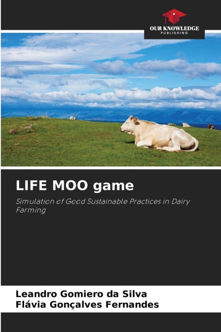 LIFE MOO game: Simulation of Good Sustainable Practices in Dairy Farming