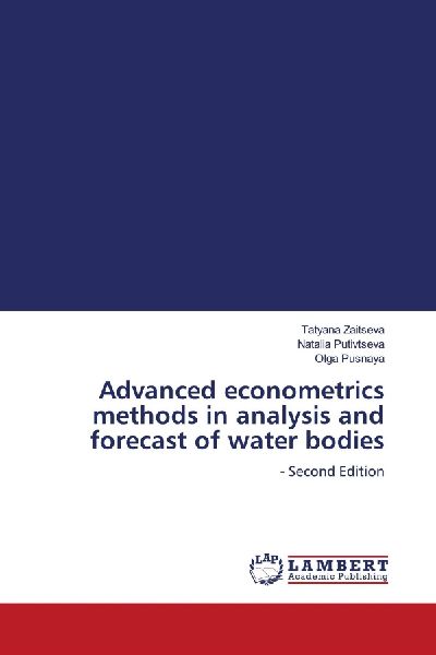 Advanced econometrics methods in analysis and forecast of water bodies: - Second Edition