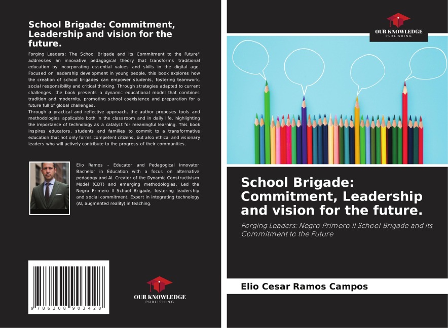 School Brigade: Commitment, Leadership and vision for the future.: Forging Leaders: Negro Primero II School Brigade and its Commitment to the Future