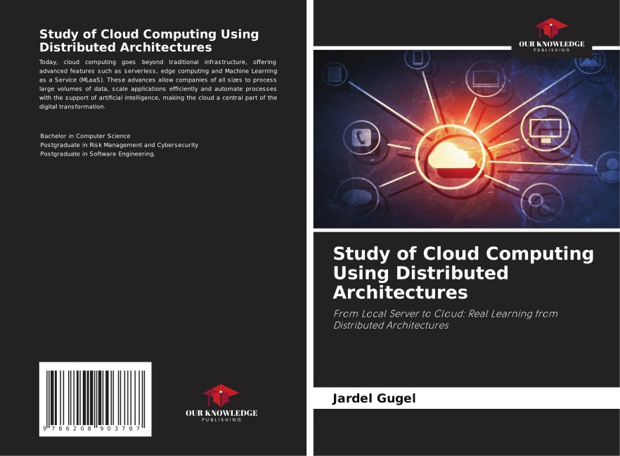 Study of Cloud Computing Using Distributed Architectures: From Local Server to Cloud: Real Learning from Distributed Architectures