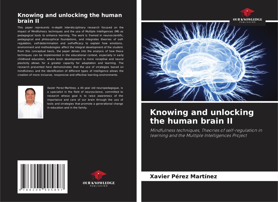 Knowing and unlocking the human brain II: Mindfulness techniques, Theories of self-regulation in learning and the Multiple Intelligences Project