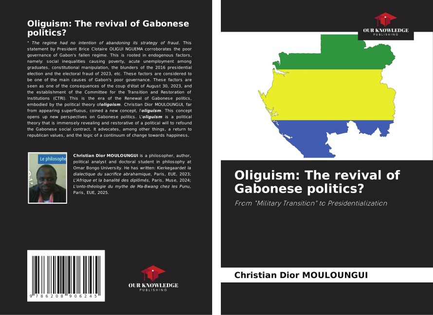 Oliguism: The revival of Gabonese politics?: From Military Transition to Presidentialization