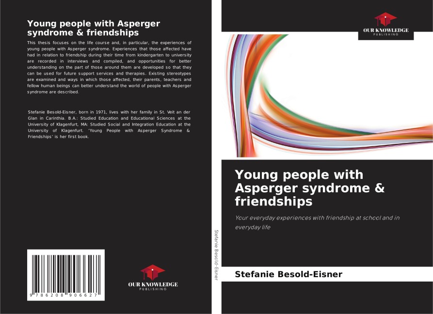 Young people with Asperger syndrome & friendships: Your everyday experiences with friendship at school and in everyday life