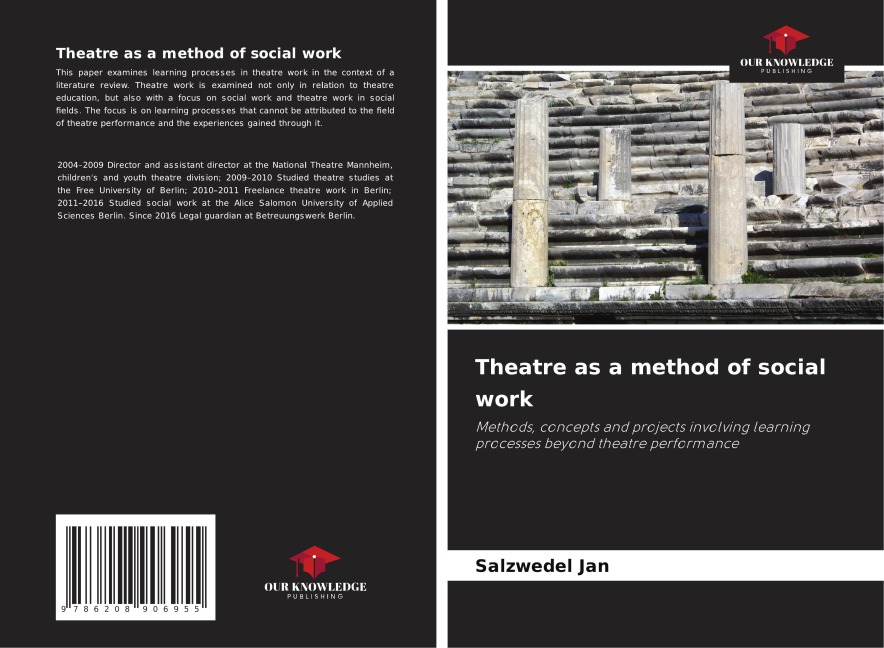 Theatre as a method of social work: Methods, concepts and projects involving learning processes beyond theatre performance