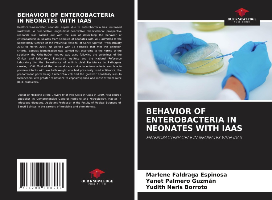 BEHAVIOR OF ENTEROBACTERIA IN NEONATES WITH IAAS: ENTEROBACTERIACEAE IN NEONATES WITH IAAS