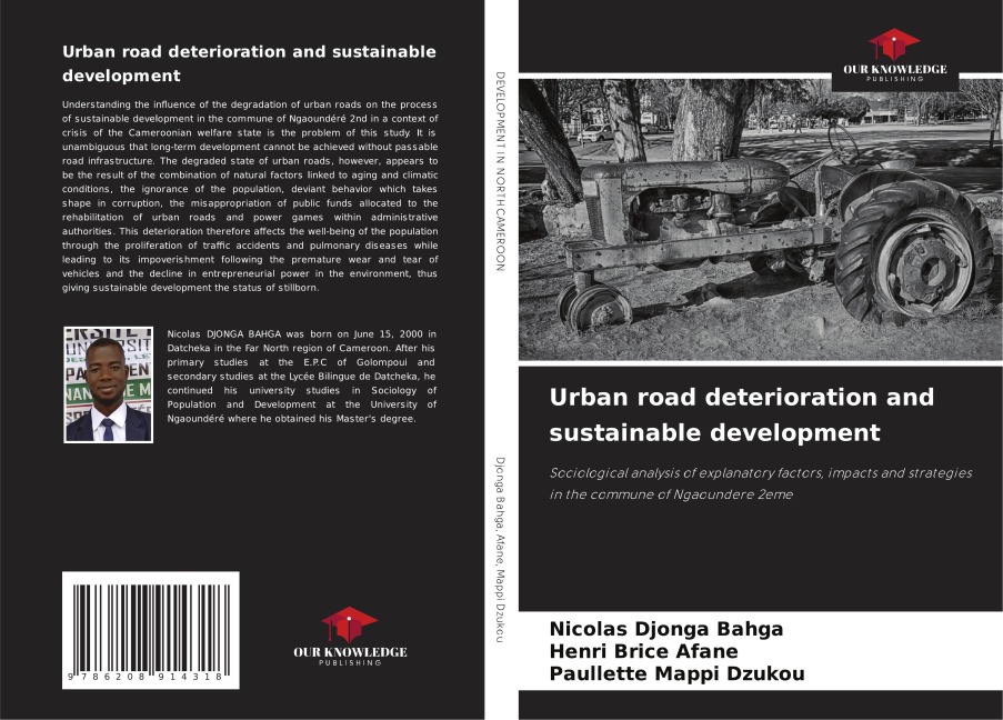 Urban road deterioration and sustainable development: Sociological analysis of explanatory factors, impacts and strategies in the commune of Ngaoundere 2eme